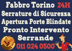 Fabbro Torino 24H Serrature di Sicurezza Apertura Porte Blindate Pronto Intervento Serrande